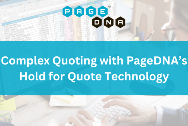 Complex Quoting with PageDNA’s Hold for Quote Technology