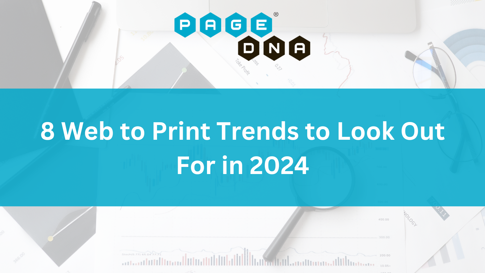 8 Web to Print Trends to Look Out For in 2024