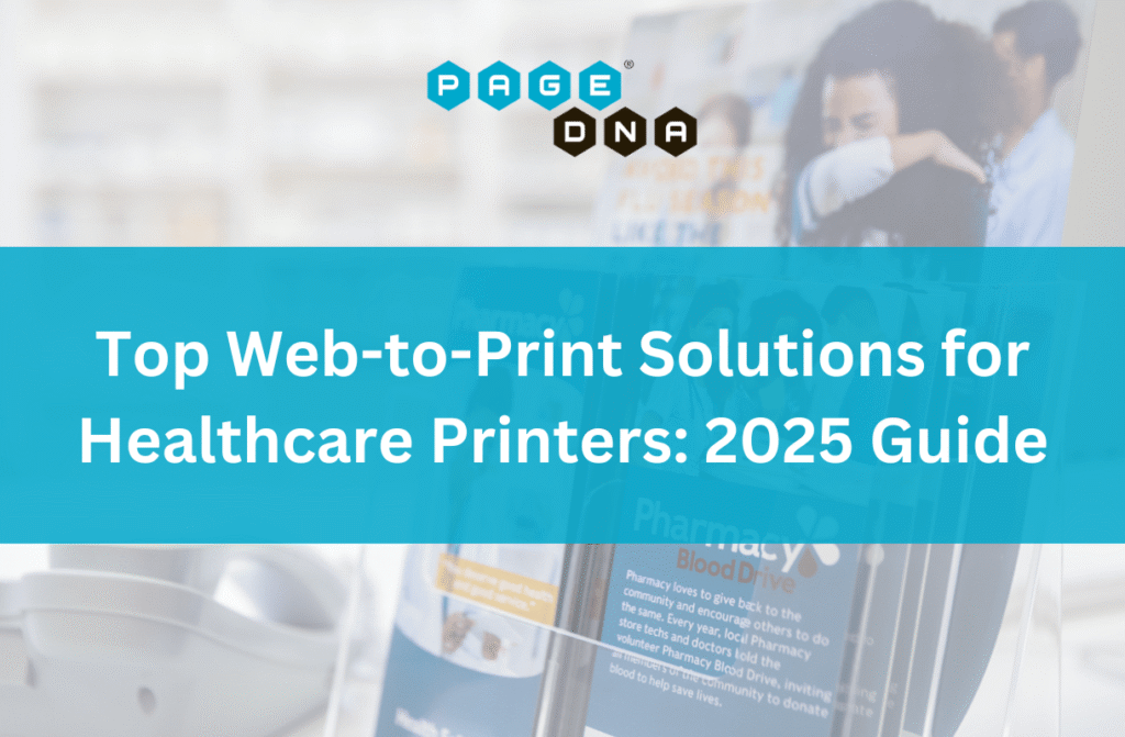 Top Web-to-Print Solutions for Healthcare Printers 2025 Guide