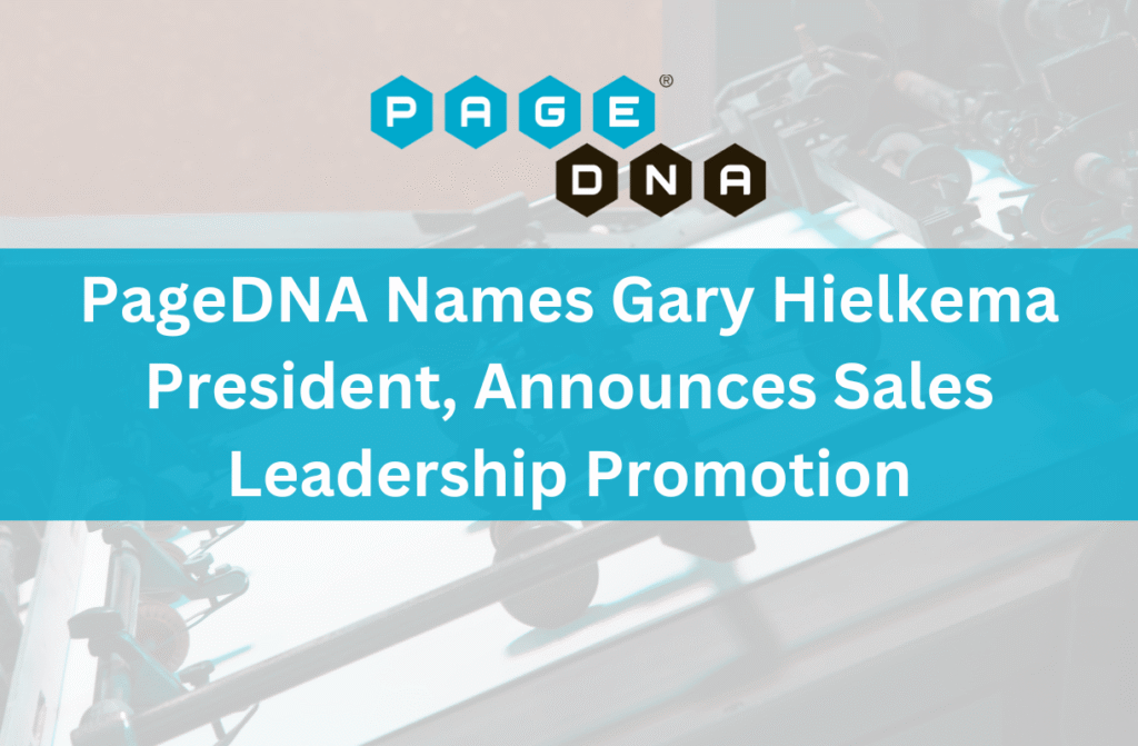 PageDNA Names Gary Hielkema President, Announces Sales Leadership Promotion