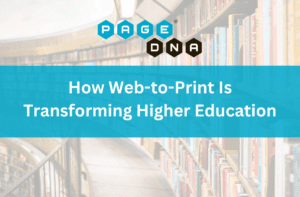 How Web-to-Print Is Transforming Higher Education